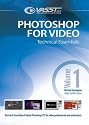 Photoshop for Video, Vol. 1 | Technical Essentials
