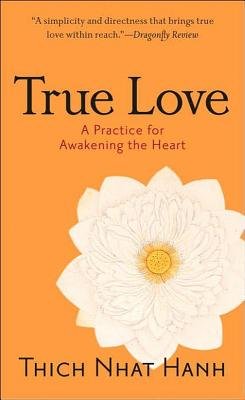 True Love( A Practice for Awakening the Heart)[TRUE LOVE][Mass Market Paperback]