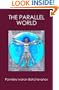 The Parallel World: The Gravitation  The Life  The Evolution