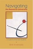 Navigating the Research University: A Guide for First-Year Students