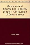 Guidance and counselling in British schools : a discussion of current issues