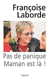Pas de panique Maman est l� !