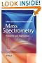 Mass Spectrometry: Principles and Applications