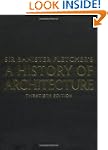 Banister Fletcher's A History of Arch...