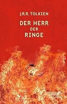 Der Herr der Ringe: Erster Teil: Die Gefährten. Zweiter Teil: Die zwei Türme. Dritter Teil: Die Rückkehr des Königs