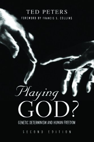 Playing God?: Genetic Determinism and Human Freedon