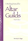 Working Manual for Altar Guilds