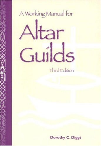 A Working Manual for Altar Guilds under Episcopalian in The Books Store
