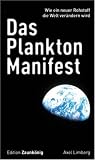 cover of Das Plankton-Manifest: Wie ein neuer Stoff die Welt verändern wird
