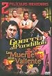 2 Peliculas Mexicanas: Guerra de Pandillas/La Muerte de un Valiente
