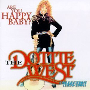 Dottie West - Are You Happy Baby - The Dottie West Collection (1976 - 1984) - Zortam Music