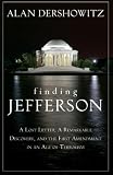 Finding Jefferson: A Lost Letter, a Remarkable Discovery, and the First Amendment in an Age of Terrorism