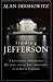 Finding Jefferson: A Lost Letter, a Remarkable Discovery, and the First Amendment in an Age of Terrorism