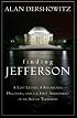Finding, Framing, and Hanging Jefferson: A Lost Letter, a Remarkable Discovery, and the First Amendment in an Age of Terrorism