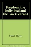 Freedom, the individual and the law