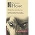 El lobo estepario. Prologo con resena critica de la obra, vida y obra del autor, y marco historico. (Spanish Edition)
