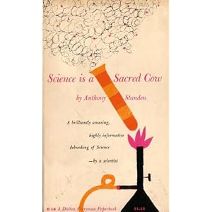Science Is a Sacred Cow