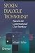Books : Spoken Dialogue Technology