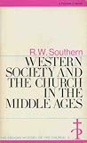 Western Society and the Church in the Middle Ages (Pelican History of the Church)