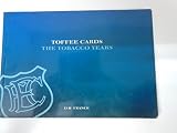 Toffee cards : the tobacco years