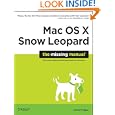 Mac OS X Snow Leopard: The Missing Manual by David Pogue