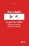 La part du colibri: L'esp�ce humaine...