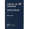 Coptic in 20 Lessons: Introduction to Sahidic Coptic with Exercises and Vocabularies