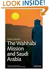 The Wahhabi Mission and Saudi Arabia (Library of Modern Middle East Studies)