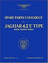 Jaguar E-Type 4.2 Series 1 Parts Catalogue (Official Parts Catalogue)