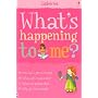 What's Happening to Me? (Girls Edition) (What's Happening to Me?)