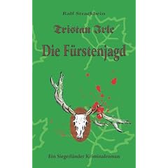 Tristan Irle - Die F�rstenjagd