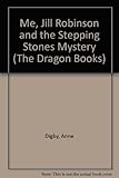 Me, Jill Robinson and the stepping stones mystery