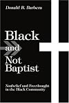 Black and Not Baptist: Nonbelief and Freethought in the Black Community