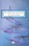 Un Estado de Ser: Mi Historia