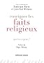 Enseigner les faits religieux : Quels enjeux ?