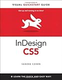 InDesign CS5 for Macintosh and Windows: Visual QuickStart Guide