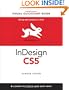 InDesign CS5 for Macintosh and Windows: Visual QuickStart Guide