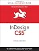 InDesign CS5 for Macintosh and Windows: Visual QuickStart Guide InDesign CS5 for Macintosh and Windows: Visual QuickStart Guide