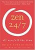 Zen 24/7: All Zen, All the Time