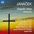 Janacek: Glagolitic Mass/ Sinfonietta (Naxos: 8572639)