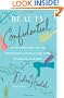 Beauty Confidential: The No Preaching, No Lies, Advice-You'll- Actually-Use Guide to Looking Your Best