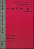 Ethics and Socratic Dialogue in Civil Society (Sokratisches Philosophieren) (v. 11)