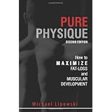 Pure Physique: How to Maximize Fat-Loss and Muscular Development