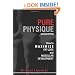 Pure Physique: How to Maximize Fat-Loss and Muscular Development