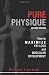Pure Physique: How to Maximize Fat-Loss and Muscular Development