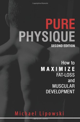 pure physique how to maximize fat loss and muscular development