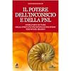 Il potere dell'incoscio e della PNL