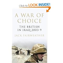 A War of Choice: The British in Iraq 2003-9