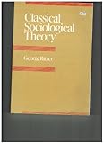 Classical sociological theory