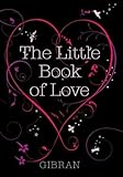 Gibran's little book of love